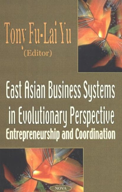 Book cover of: East Asian Business Systems in Evolutionary Perspective