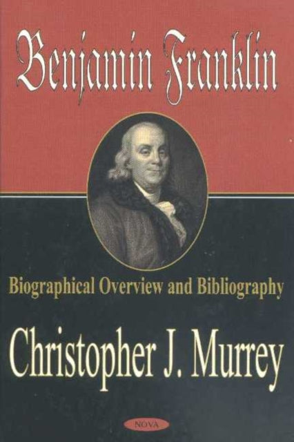 Book cover of: Benjamin Franklin. By: Christopher J. Murrey