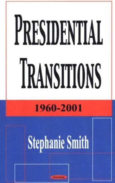 Book cover of: Presidential Transitions. By: Stephanie Smith