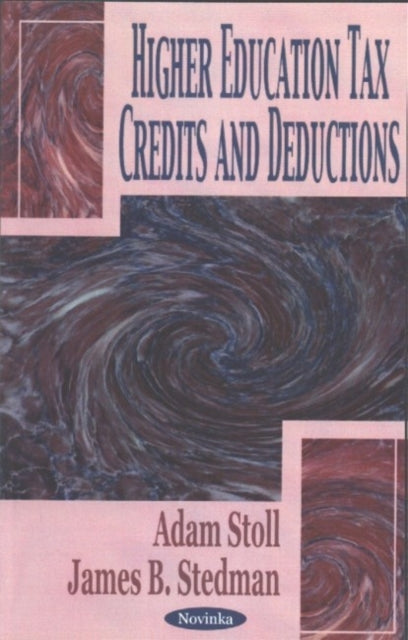 Book cover of: Higher Education Tax Credits & Deductions
