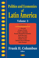 Book cover of: Politics & Economics of Latin America, Volume 3. By: Frank H. Columbus