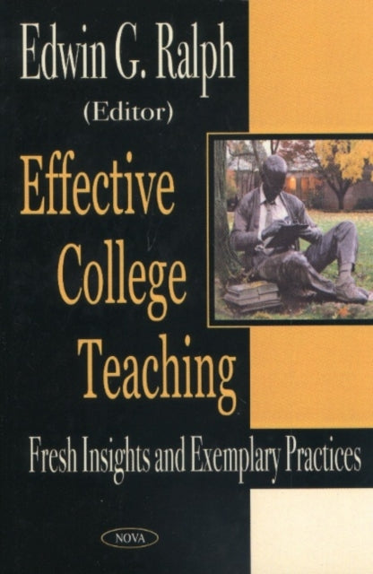 Book cover of: Effective College Teaching. By: Edwin G. Ralph
