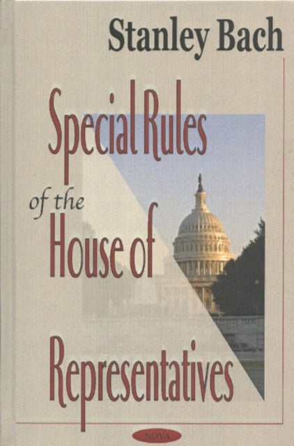 Book cover of: Special Rules of the House of Representatives. By: Stanley Bach