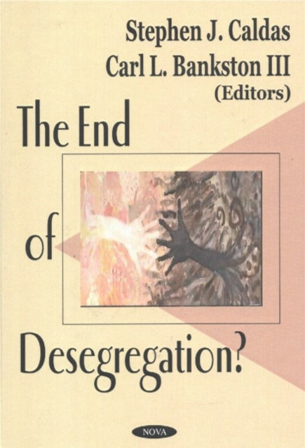 Book cover of: End of Desegregation?