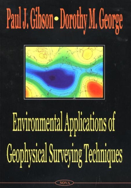 Book cover of: Environmental Applications of Geophysical Surveying Techniques. By: P. J. Gibson