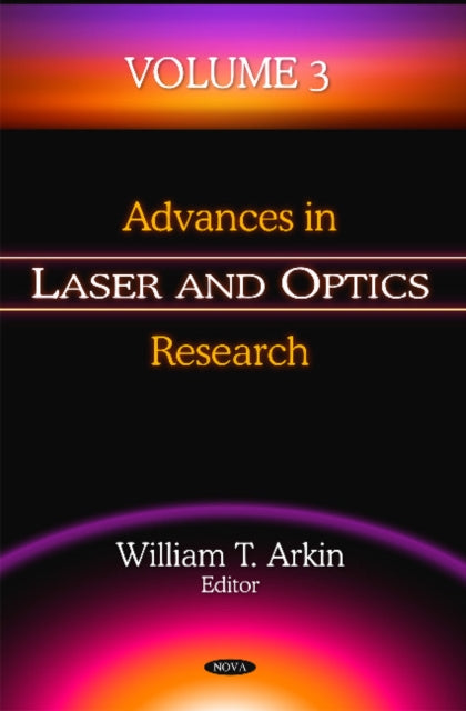 Book cover of: Advances in Laser & Optics Research. By: William T. Arkin