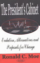 Book cover of: President's Cabinet. By: Ronald C. Moe