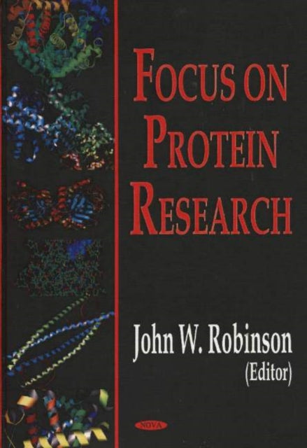 Book cover of: Focus on Protein Research. By: Robinson, John W.