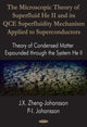 Book cover of: Microscopic Theory of Superfluid He II & Its Qce Superfluidity Mechanism Applied to Superconductors. By: J. X. Zheng-Johansson