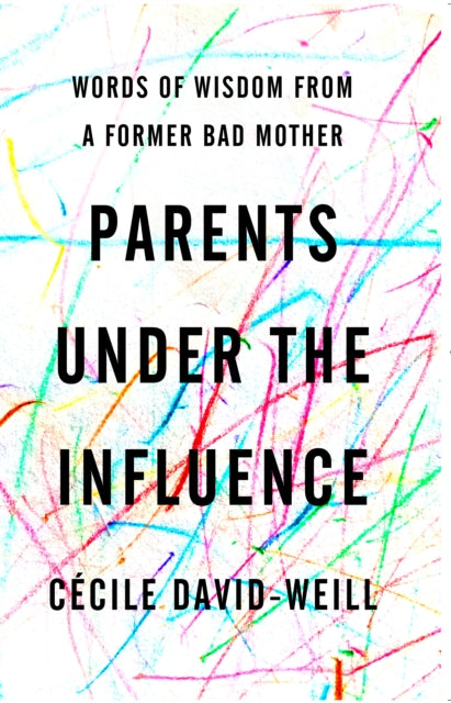 Book cover of: Parents Under the Influence