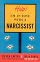 Book cover of: Help! I'm in Love with a Narcissist. By: Steven Carter
