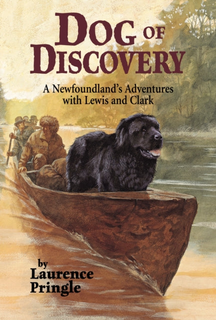 Book cover of: Dog of Discovery. By: Laurence P. Pringle