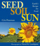 Book cover of: Seed, Soil, Sun. By: Cris Peterson