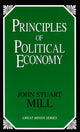 Book cover of: Principles of Political Economy. By: John Stuart Mill