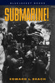 Book cover of: Submarine!. By: Edward L. Beach Jr.