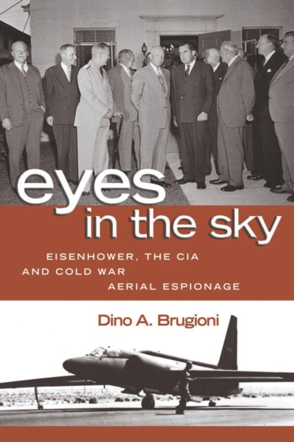Book cover of: Eyes in the Sky. By: Dino A. Brugioni
