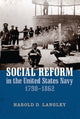 Book cover of: Social Reform in the United States Navy, 1798-1862. By: Harold D. Langley