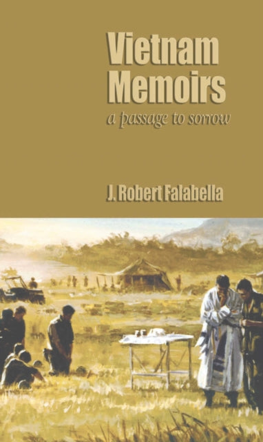 Book cover of: Vietnam Memoirs. By: J. Robert Falabella