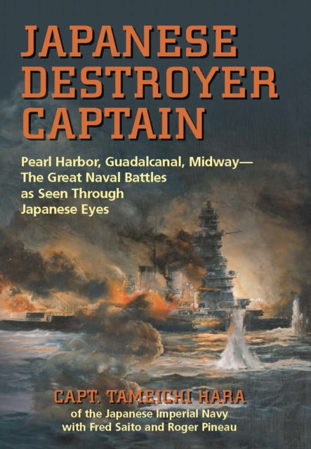 Book cover of: Japanese Destroyer Captain. By: Tameichi Hara