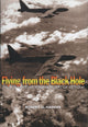 Book cover of: Flying from the Black Hole. By: Robert O. Harder