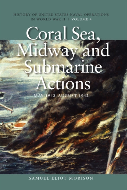 Book cover of: Coral Sea, Midway and Submarine Actions, May 1942 - August 1942