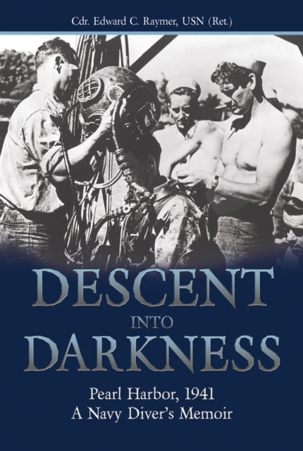 Book cover of: Descent into Darkness. By: Edward C. Raymer