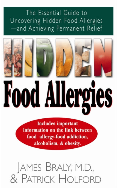 Book cover of: Hidden Food Allergies. By: James Braly