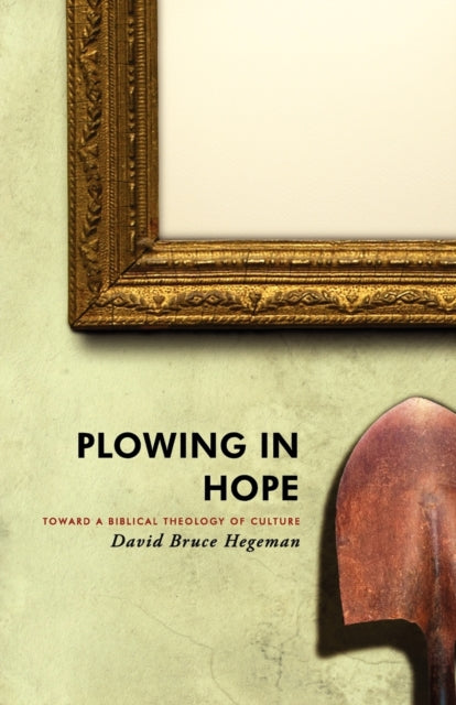 Book cover of: Plowing in Hope. By: David Bruce Hegeman