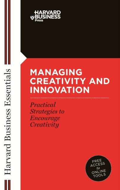 Book cover of: Managing Creativity and Innovation
