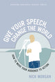 Book cover of: Give Your Speech, Change the World