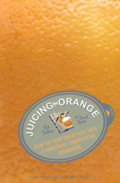 Book cover of: Juicing the Orange