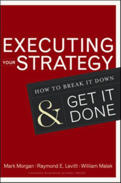 Book cover of: Executing Your Strategy. By: Mark Morgan