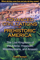 Book cover of: Advanced Civilizations of Prehistoric America. By: Frank Joseph