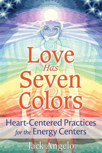 Book cover of: Love Has Seven Colors. By: Jack Angelo