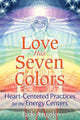 Book cover of: Love Has Seven Colors. By: Jack Angelo
