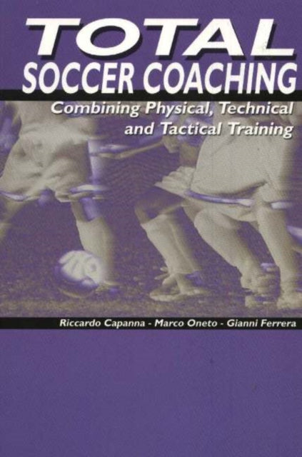 Book cover of: Total Soccer Coaching. By: Riccardo Capanna