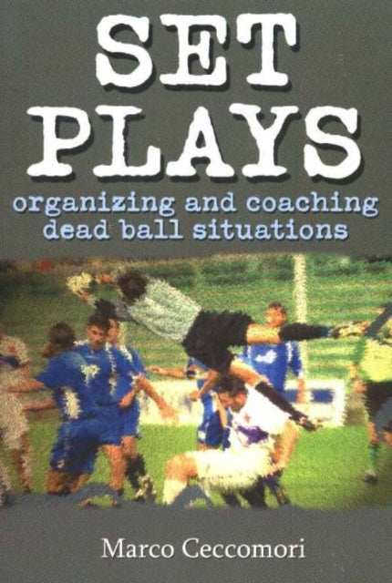 Book cover of: Set Plays. By: Marco Ceccomori