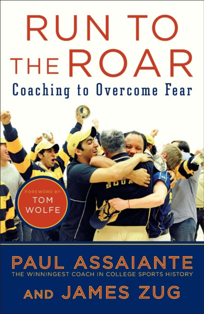 Book cover of: Run To The Roar. By: Paul Assaiante
