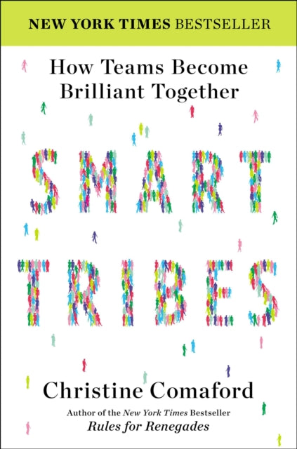Book cover of: Smarttribes. By: Christine Comaford-Lynch