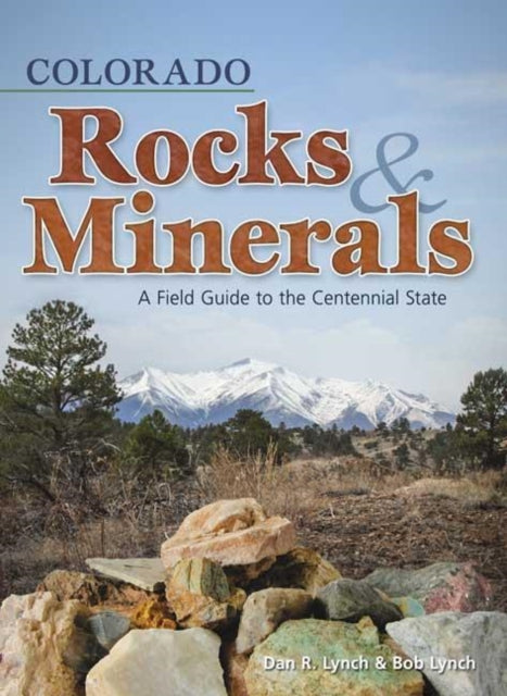 Book cover of: Colorado Rocks & Minerals