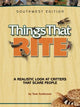 Book cover of: Things That Bite: Southwest Edition. By: Tom Anderson