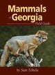 Book cover of: Mammals of Georgia Field Guide