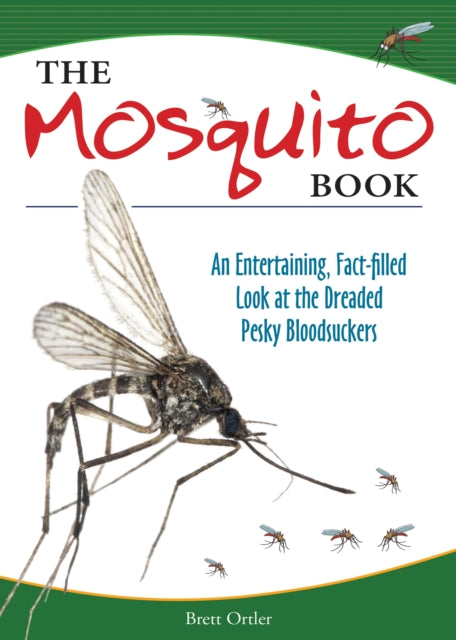 Book cover of: Mosquito Book. By: Brett Ortler