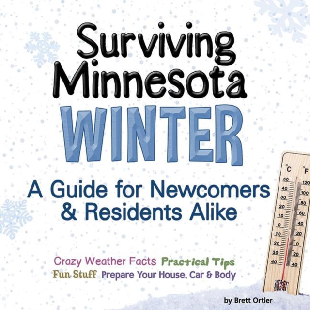 Book cover of: Surviving Minnesota Winter. By: Brett Ortler