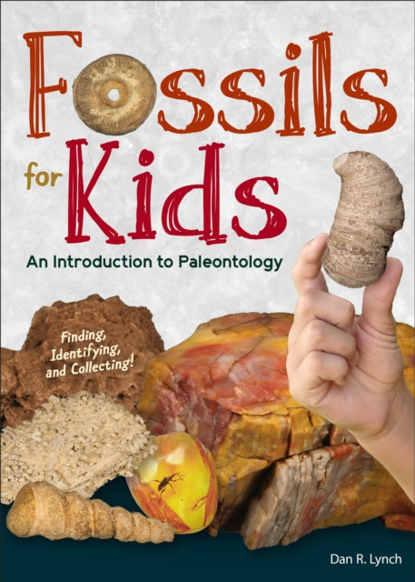 Book cover of: Fossils for Kids. By: Dan R. Lynch