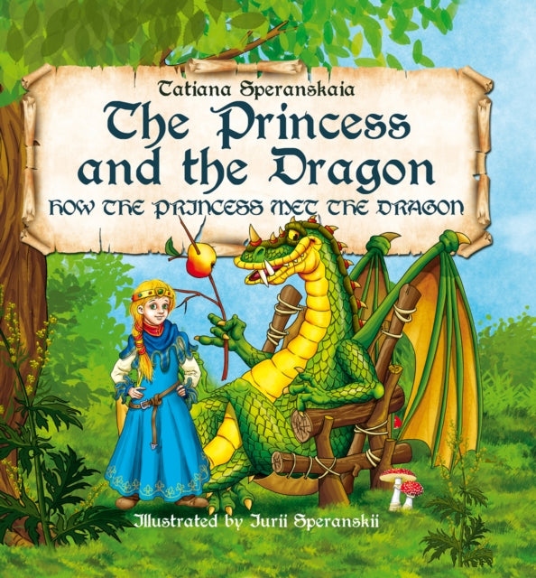 Book cover of: Princess and the Dragon. By: Tatiana Speranskaia