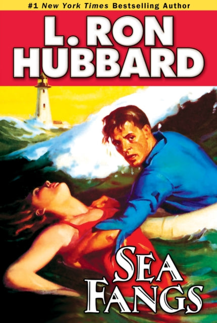 Book cover of: Sea Fangs. By: L. Ron Hubbard