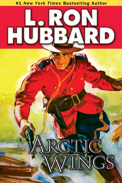 Book cover of: Arctic Wings. By: L. Ron Hubbard