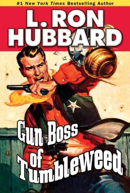 Book cover of: Gun Boss of Tumbleweed. By: L. Ron Hubbard