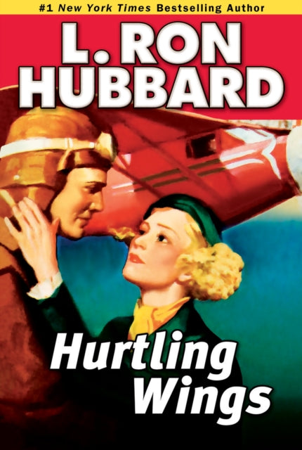 Book cover of: Hurtling Wings. By: L. Ron Hubbard